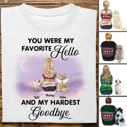 Dog Lovers - Your Were My Favorite Hello And My Hardest Goodbye - Personalized Unisex T - shirt - Makezbright Gifts