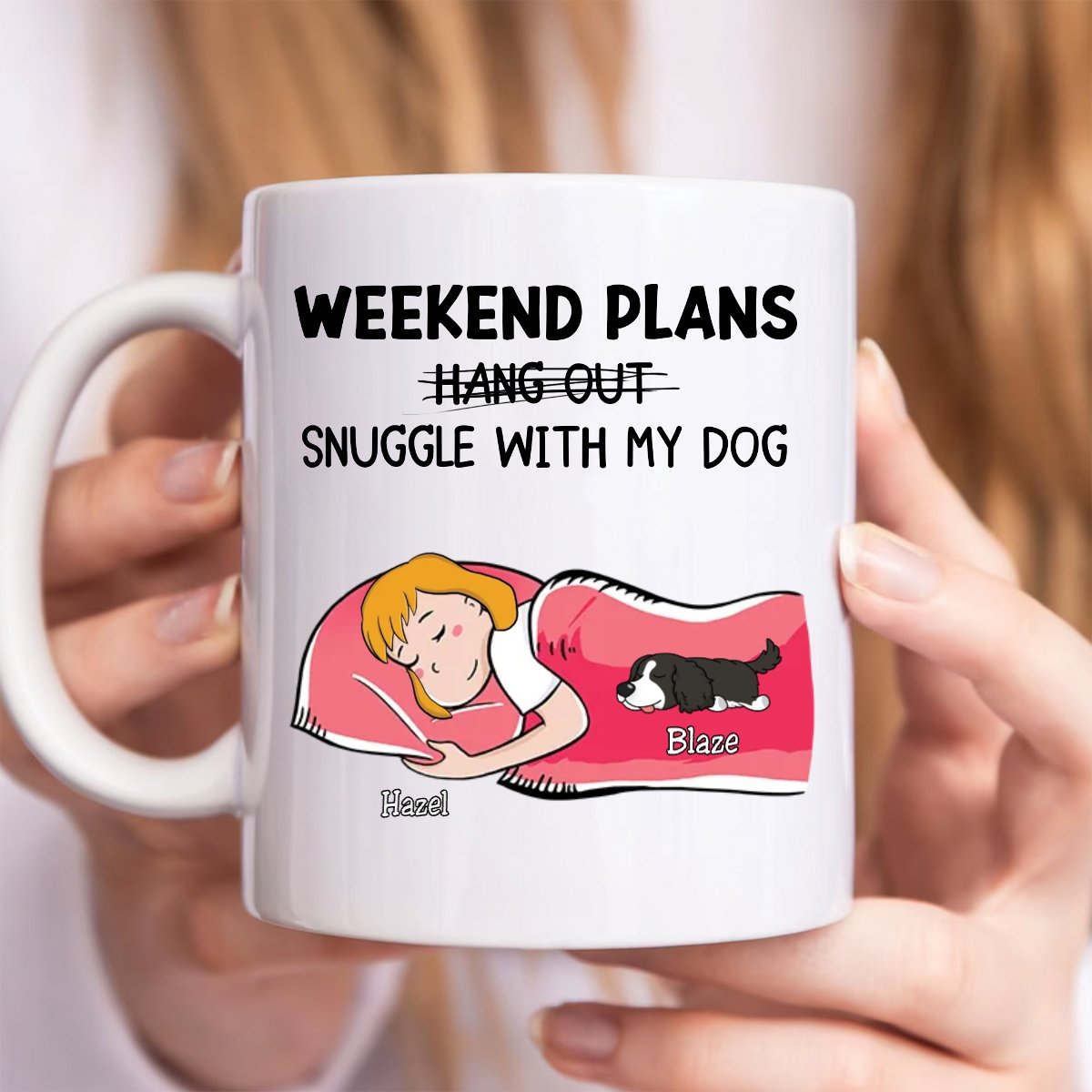 Dog's Lover - Hang Out Or Snuggle - Personalized Mug - Makezbright Gifts