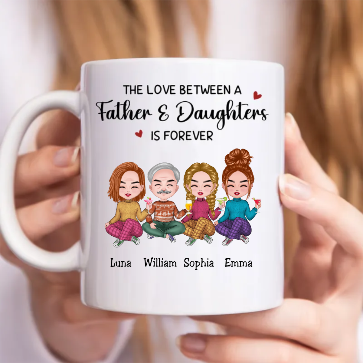 Father's Day - The Love Between A Father And Daughters Is Forever - Personalized Mug