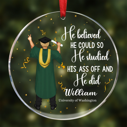 Graduation She Believed She Could - Personalized Circle Acrylic Ornament