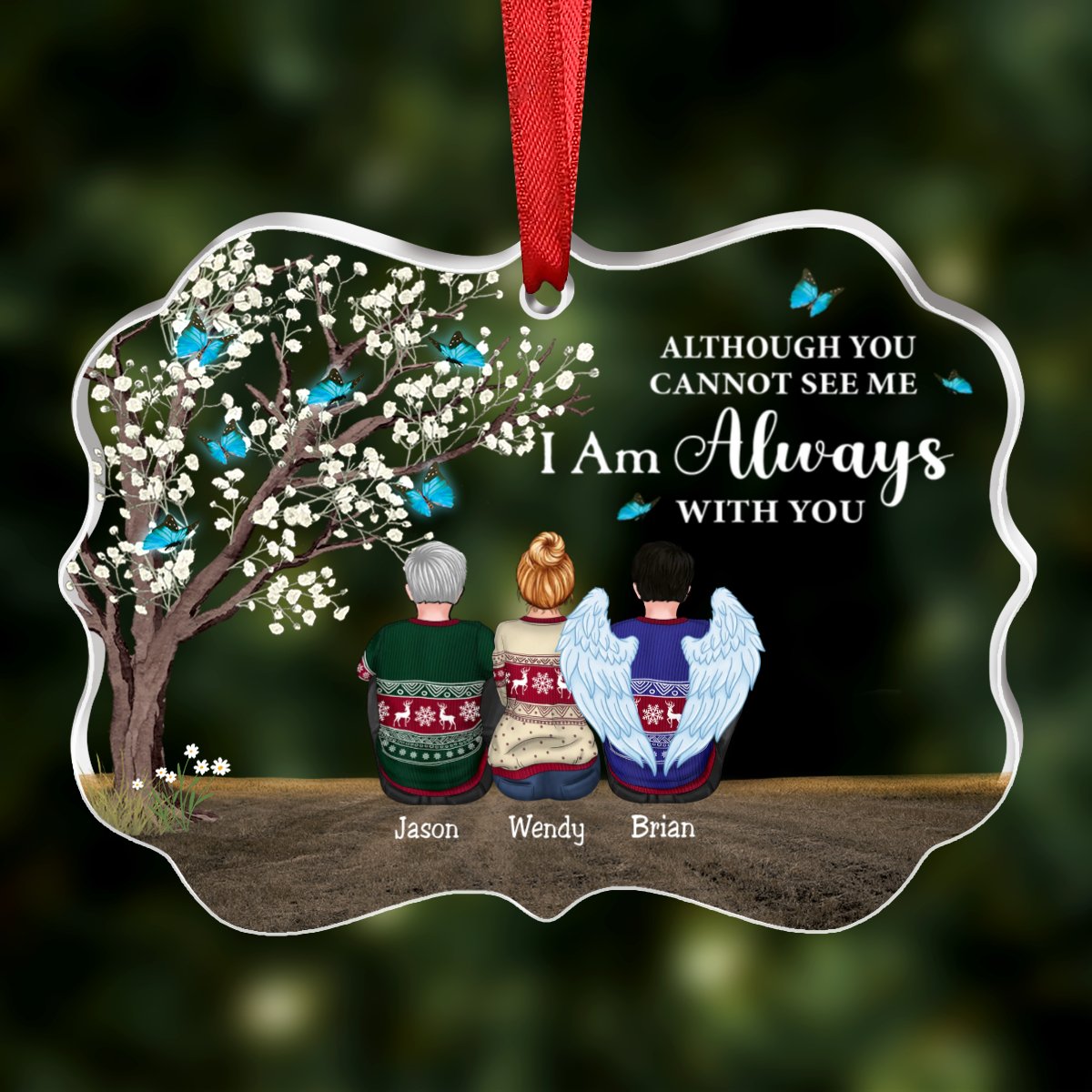 Family - Although You Cannot See Me I Am Always With You - Personalized Transparent Ornament - Makezbright Gifts