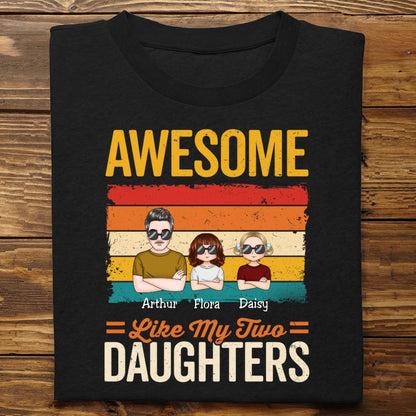 Family - Awesome Like My Daughter - Personalized T - Shirt (LH) - Makezbright Gifts