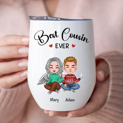 Family - Best Cousin Ever - Personalized Wine Tumbler - Makezbright Gifts