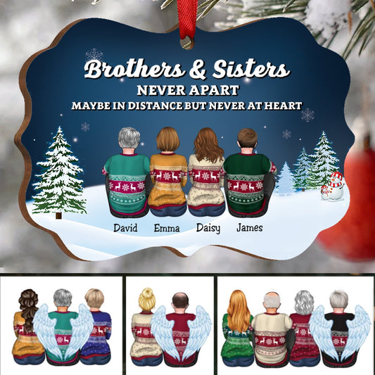 Family - Brothers & Sisters Never Apart Maybe In Distance But Never At Heart - Personalized Christmas Ornament (NN) - Makezbright Gifts