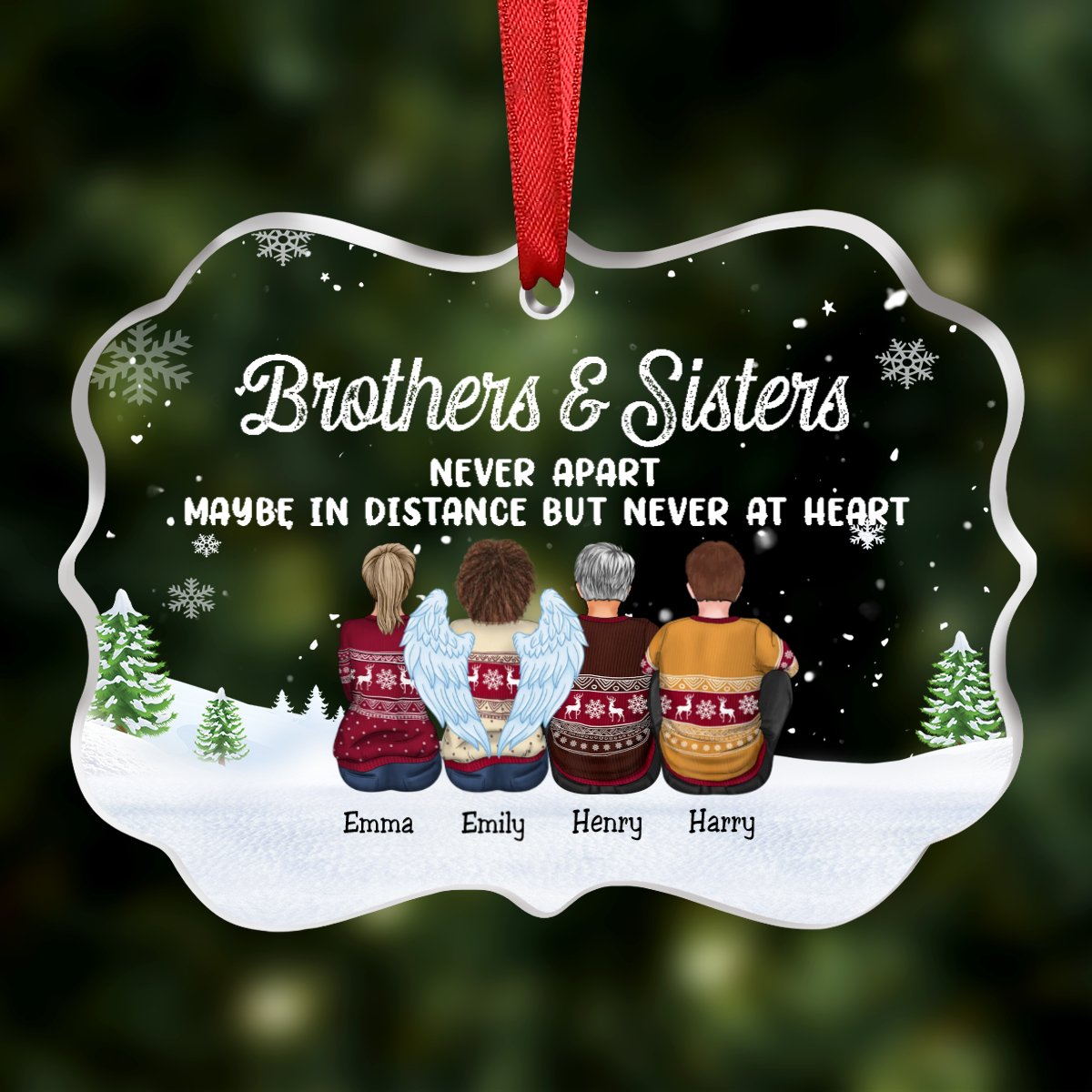 Family - Brothers & Sisters Never Apart Maybe In Distance But Never At Heart - Personalized Transparent Ornament (NN) - Makezbright Gifts