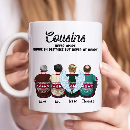 Family - Cousins Never Apart Maybe In Distance But Never At Heart - Personalized Mug (LL) - Makezbright Gifts