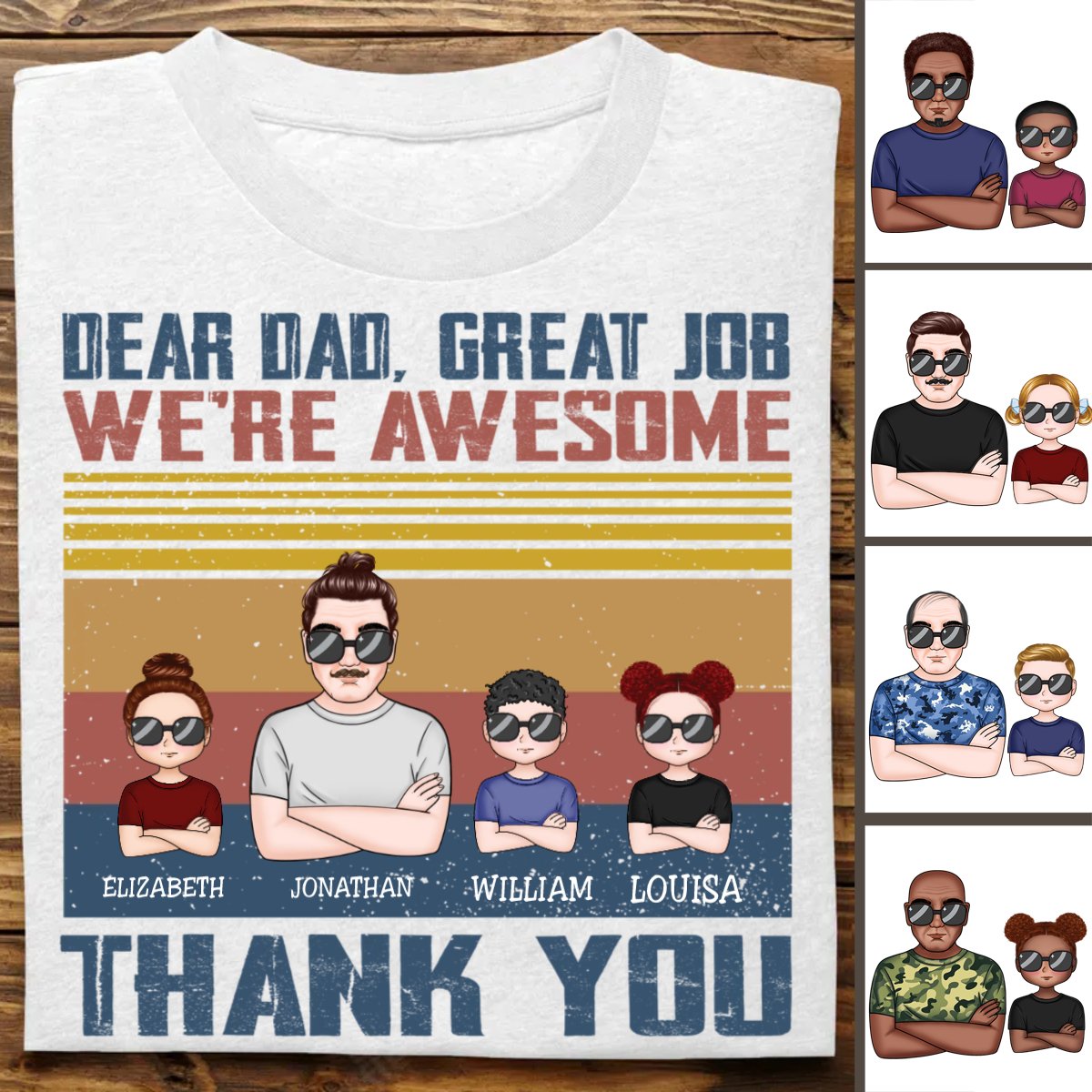 Family - Dear Dad Great Job I'm Awesome Thank You - Personalized T - shirt - Makezbright Gifts