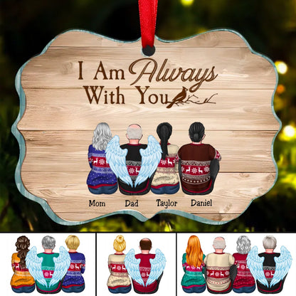 Family - I Am Always With You - Personalized Ornament - Makezbright Gifts