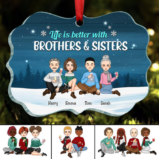 Family - Life Is Better With Brothers & Sisters - Personalized Acrylic Ornament (II) - Makezbright Gifts