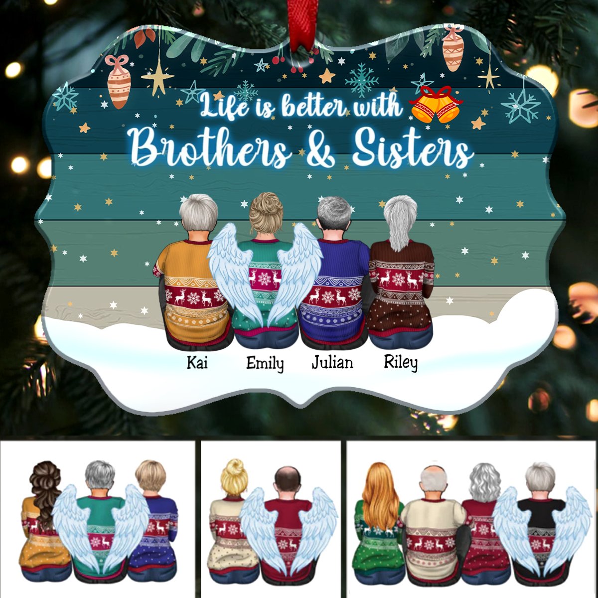 Family - Life Is Better With Brothers & Sisters - Personalized Christmas Ornament - Makezbright Gifts