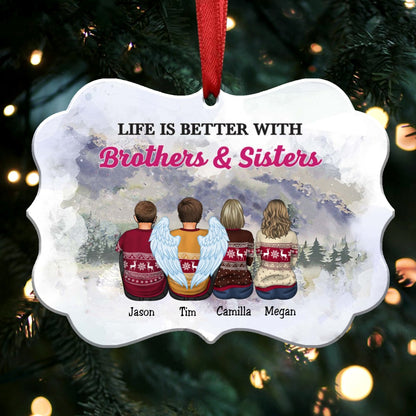 Family - Life Is Better With Brothers & Sisters - Personalized Christmas Ornament - Makezbright Gifts