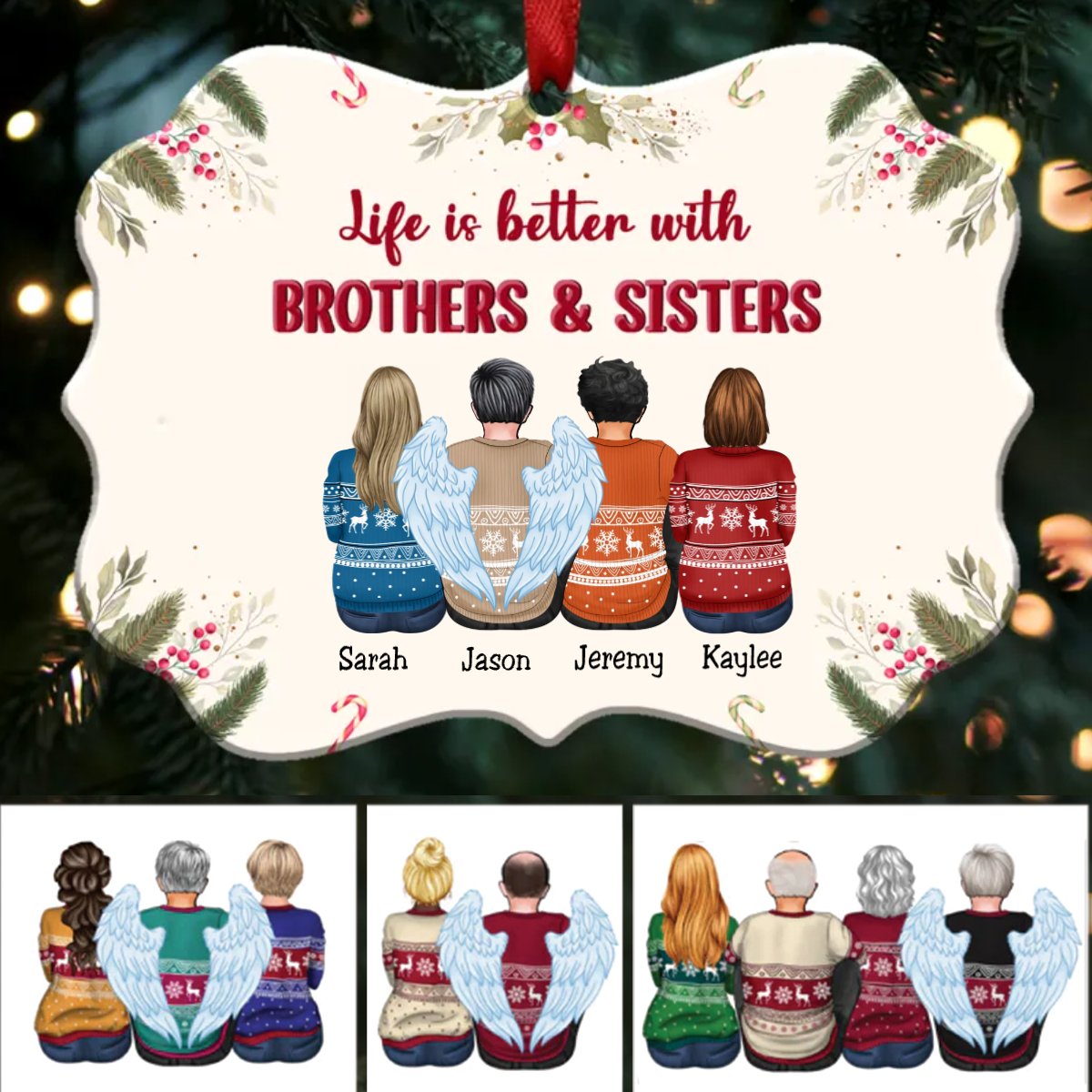 Family - Life Is Better With Brothers & Sisters - Personalized Christmas Ornament (Ver 2) - Makezbright Gifts