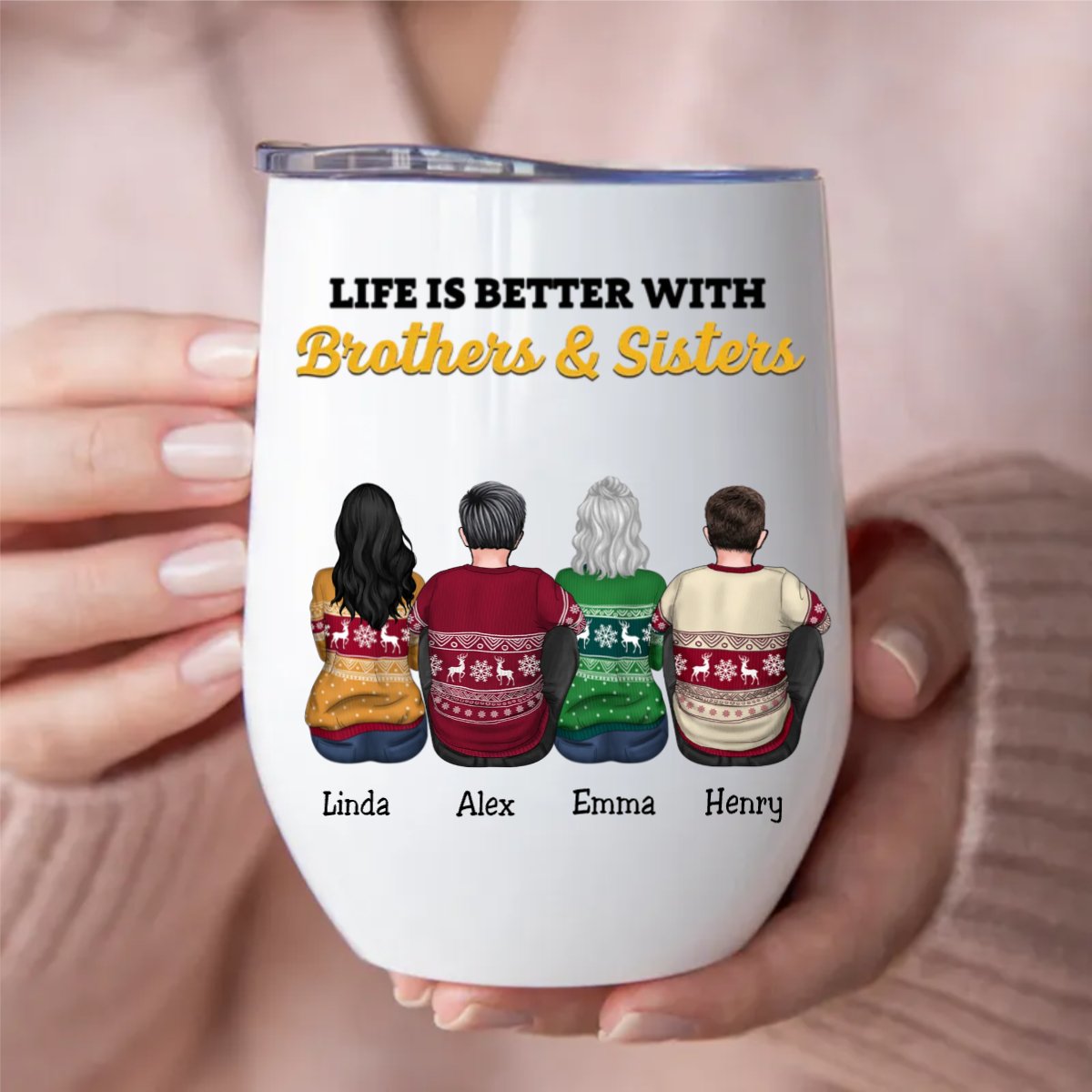 Family - Life Is Better With Brothers & Sisters - Personalized Wine Tumbler - Makezbright Gifts