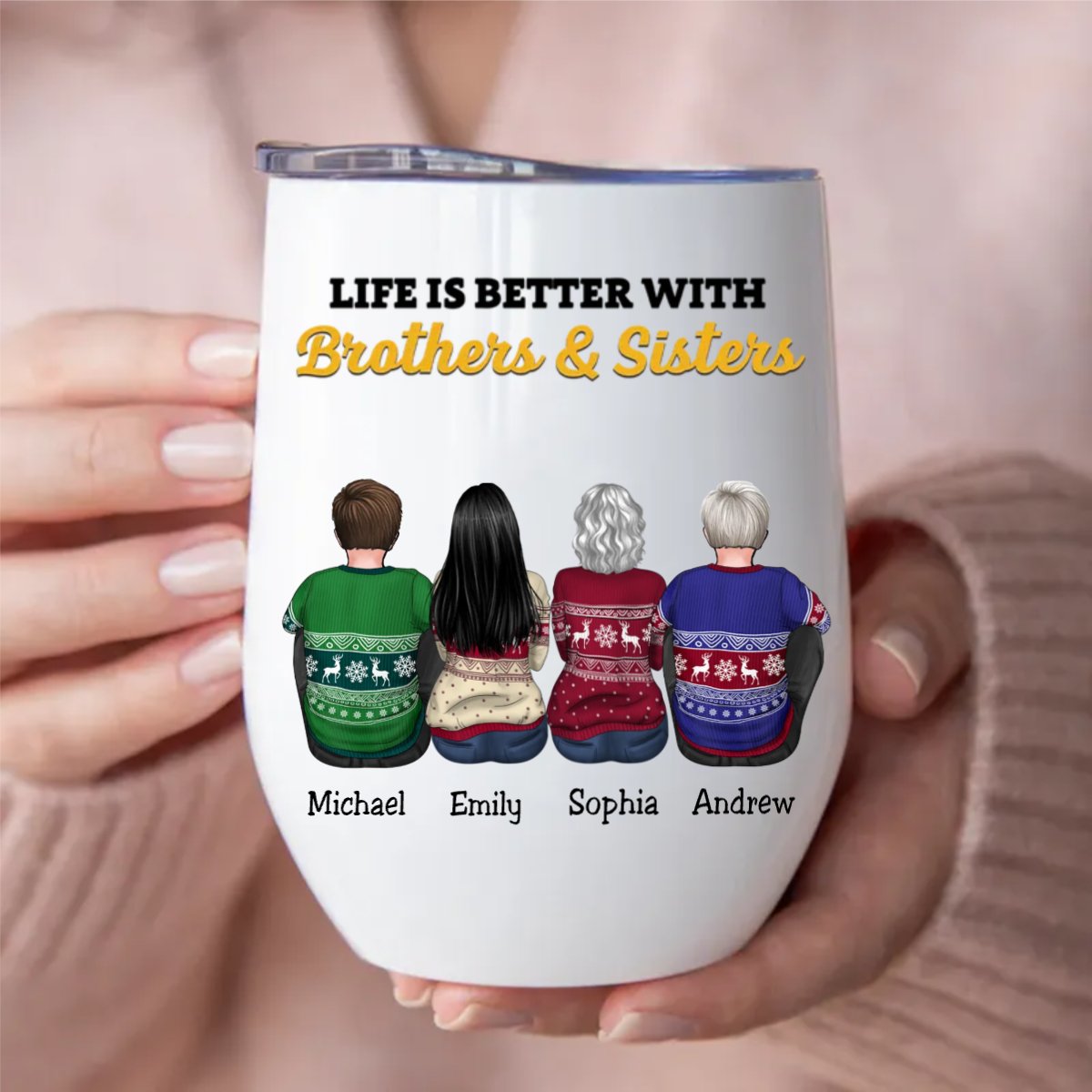 Family - Life Is Better With Brothers & Sisters - Personalized Wine Tumbler - Makezbright Gifts