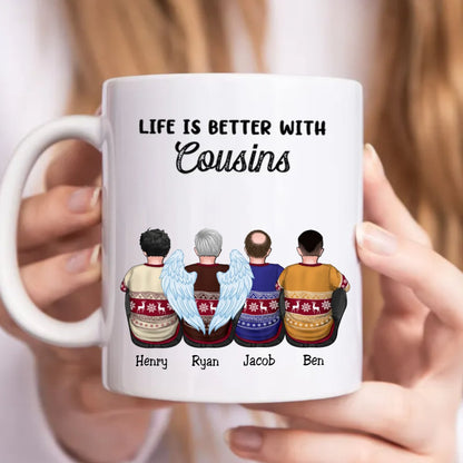 Family - Life Is Better With Cousins - Personalized Mug (LL) - Makezbright Gifts