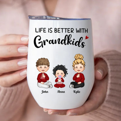 Family - Life Is Better With Grandkids - Personalized Wine Tumbler - Makezbright Gifts