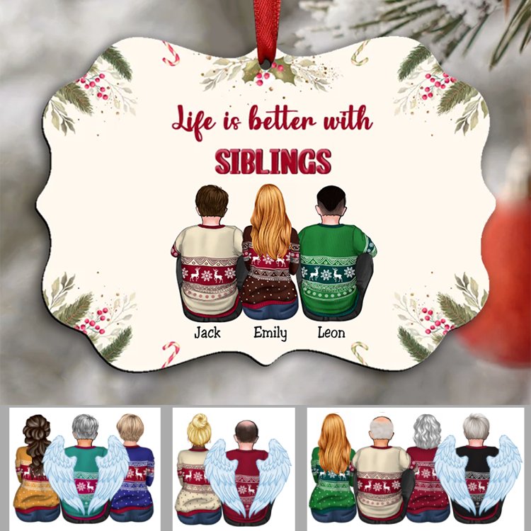 Family - Life Is Better With Siblings - Personalized Christmas Ornament - Makezbright Gifts