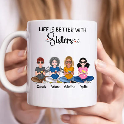 Family - Life Is Better With Sisters - Personalized Mug (NM) - Makezbright Gifts