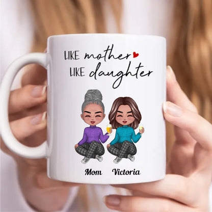 Family - Like Mother Like Daughter - Personalized Mug (NN) - Makezbright Gifts