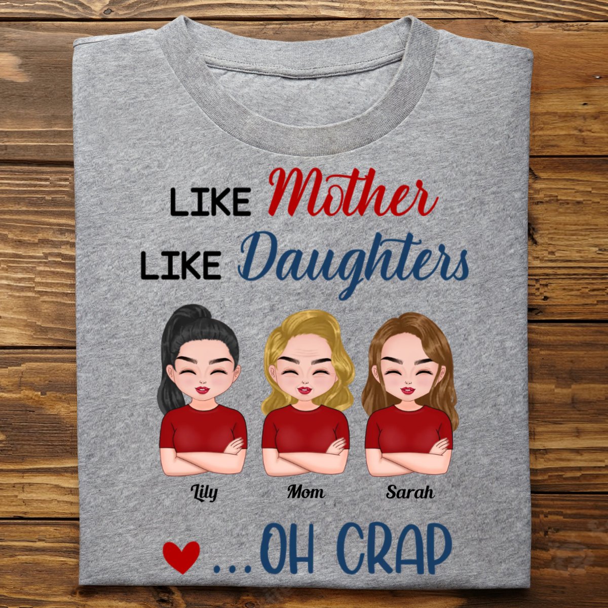 Family - Like Mother Like Daughter - Personalized T - shirt (LL) - Makezbright Gifts