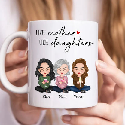 Family - Like Mother Like Daughters - Personalized Mug (LL) - Makezbright Gifts