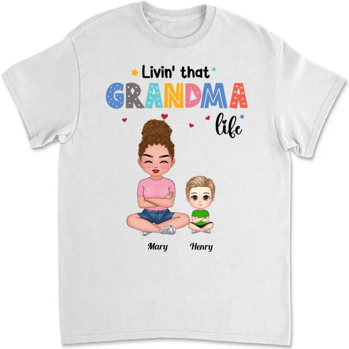 Family - Livin‘ That Grandma Life - Personalized T - shirt - Makezbright Gifts