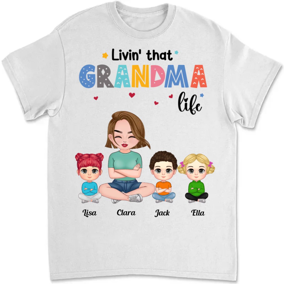 Family - Livin‘ That Grandma Life - Personalized T - shirt - Makezbright Gifts