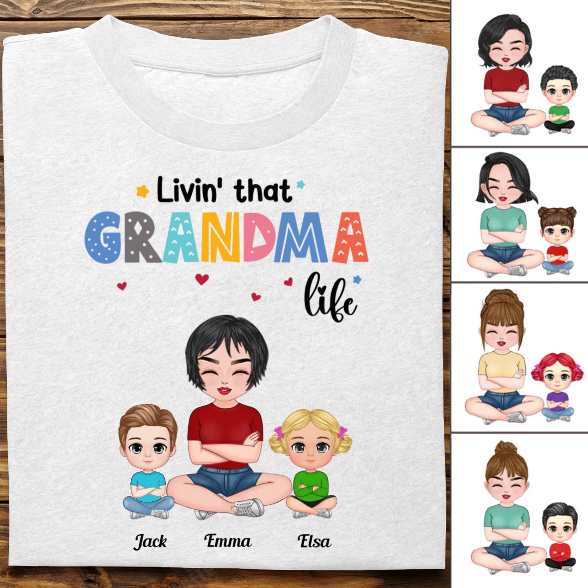 Family - Livin‘ That Grandma Life - Personalized T - shirt - Makezbright Gifts