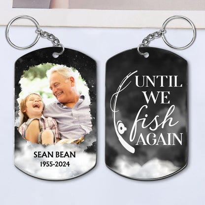 Family - Memorial Until We Fish In Heaven - Personalized Keychain - Makezbright Gifts