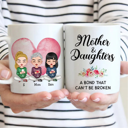 Family - Mother and Daughters A Bond That Can't Be Broken - Personalized Mug (LL) - Makezbright Gifts