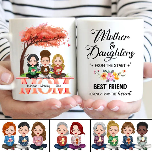 Family - Mother And Daughters From The Start, Best Friend Forever From The Heart - Personalized Mug (Ver. 2) - Makezbright Gifts