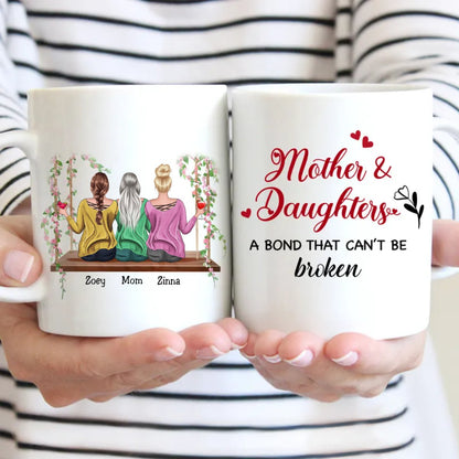 Family - Mother & Daughters A Bond That Can't Be Broken - Personalized Mugs - Makezbright Gifts