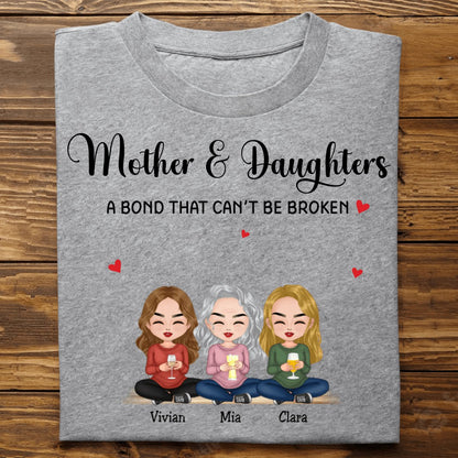 Family - Mother & Daughters A Bond That Cant Be Broken - Personalized T - shirt - Makezbright Gifts