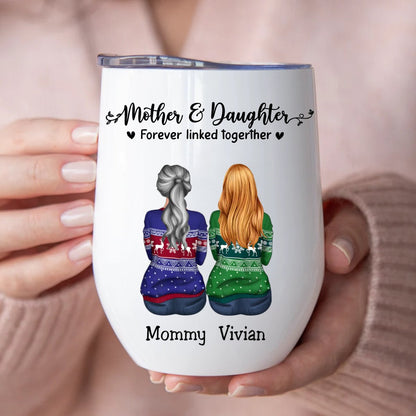 Family - Mother & Daughters Forever Linked Together - Personalized Wine Tumbler (NM) - Makezbright Gifts