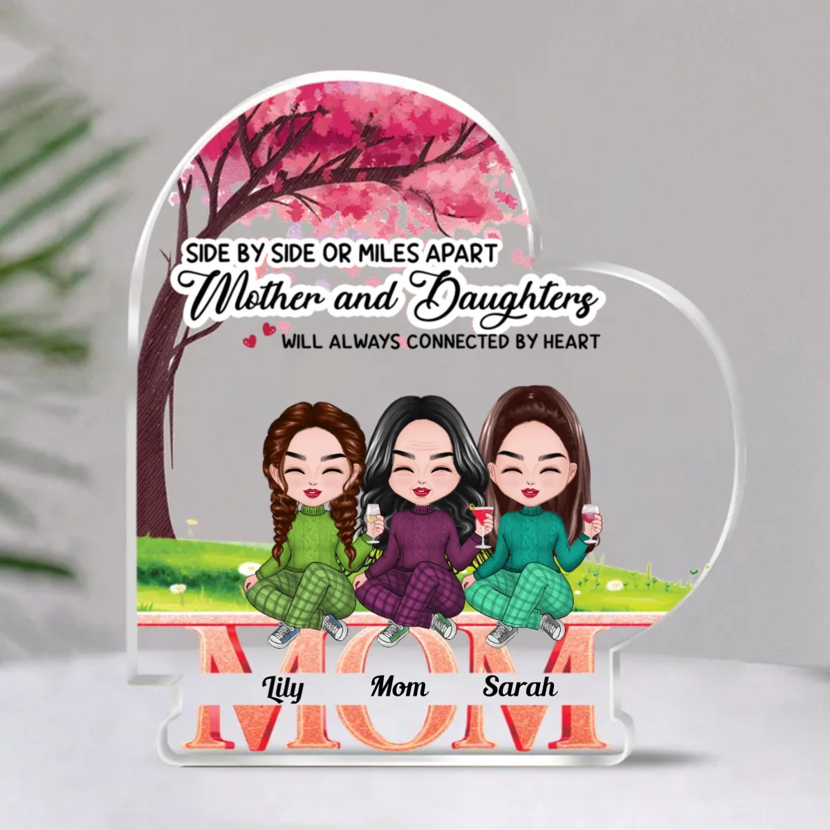 Family - Side By Side Or Miles Apart, Mother And Daughters Will Always Connected By Heart - Personalized Acrylic Plaque (NM) - Makezbright Gifts