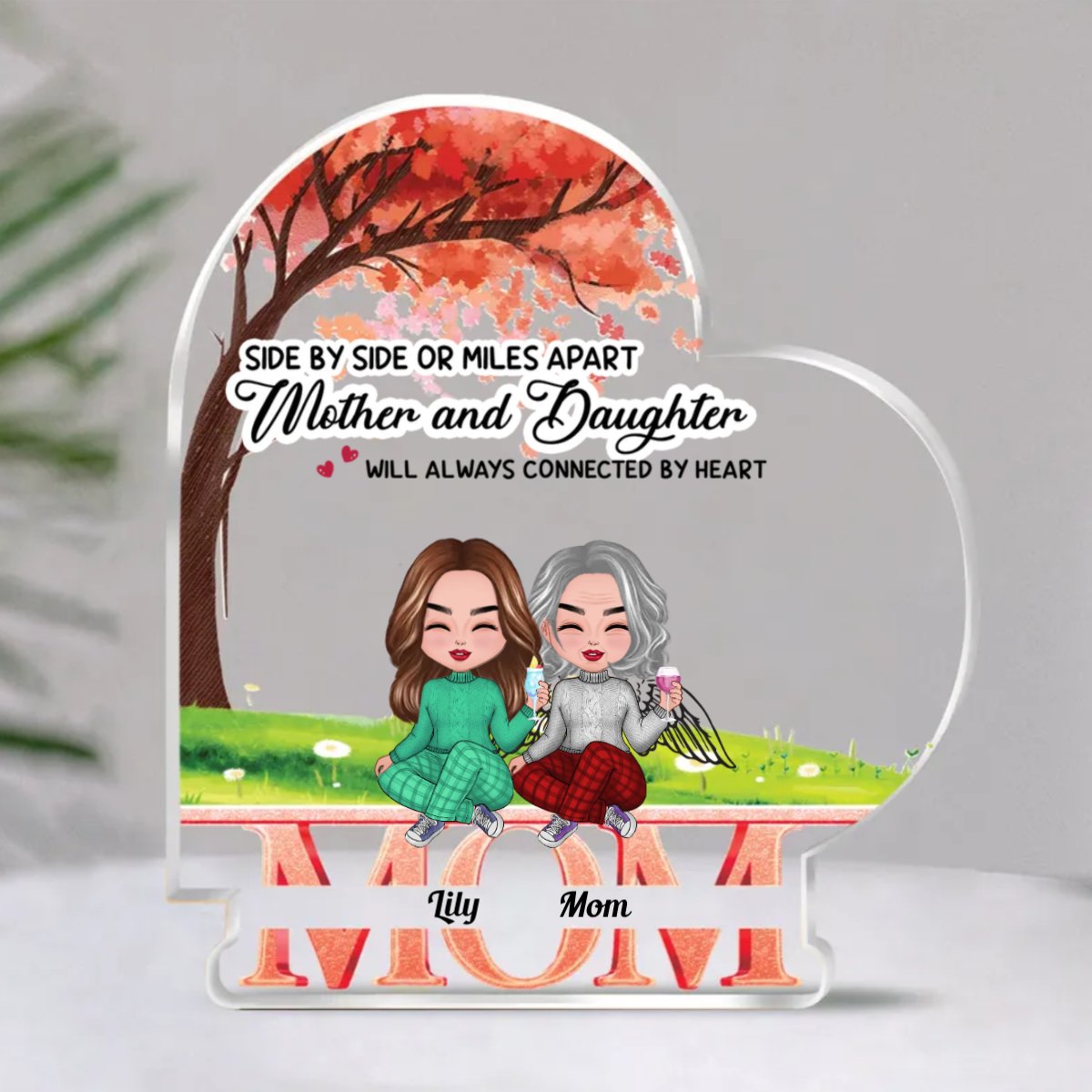 Family - Side By Side Or Miles Apart, Mother And Daughters Will Always Connected By Heart - Personalized Acrylic Plaque (NM) - Makezbright Gifts