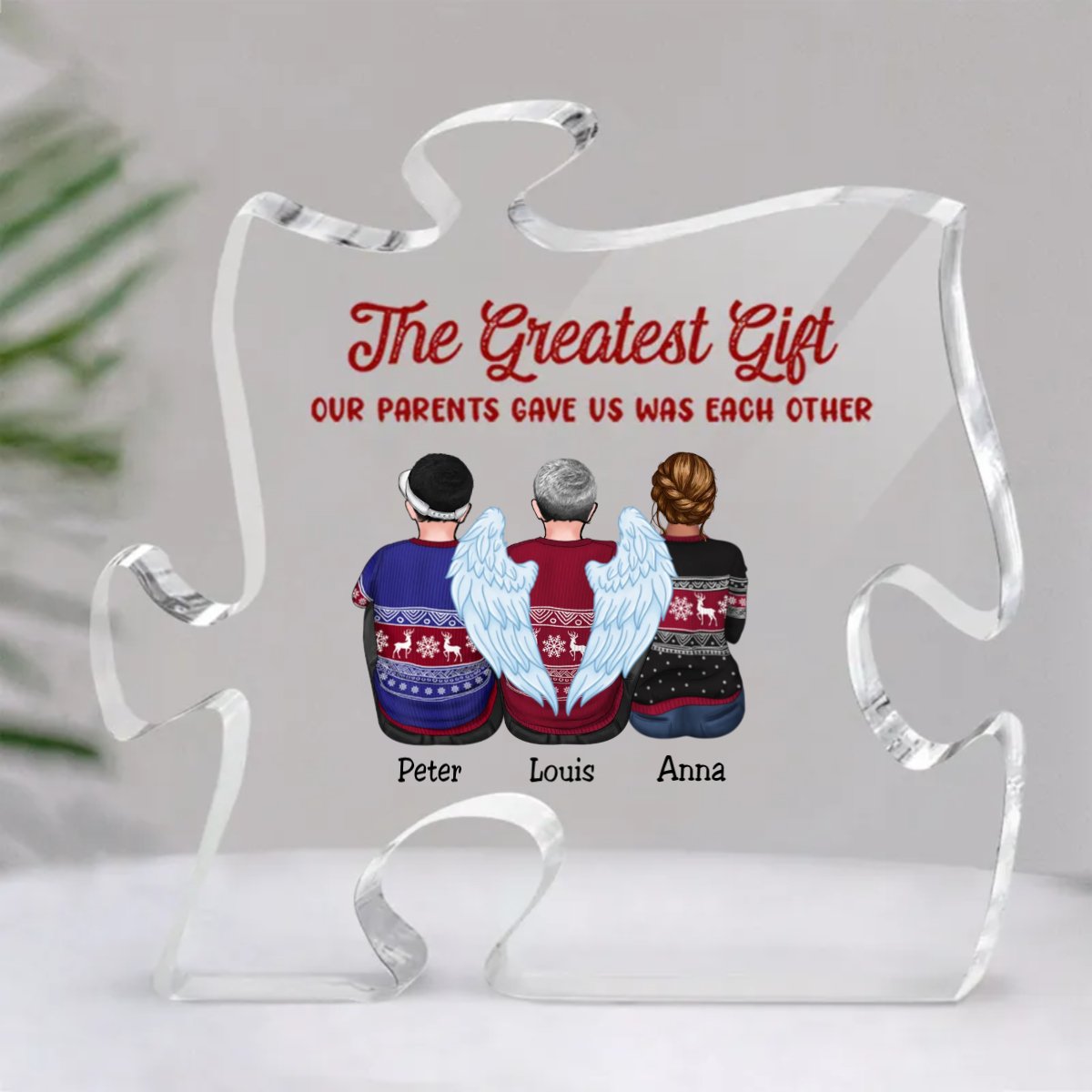 Family - The Greatest Gift Our Parents Gave Us Was Each Other - Personalized Acrylic Plaque (QA) - Makezbright Gifts