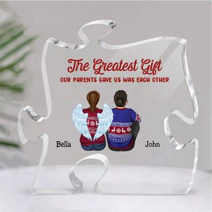 Family - The Greatest Gift Our Parents Gave Us Was Each Other - Personalized Acrylic Plaque (QA) - Makezbright Gifts