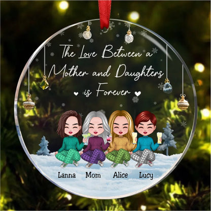 Family - The Love Between A Mother And Daughter Is Forever - Personalized Acrylic Circle Ornament - Makezbright Gifts