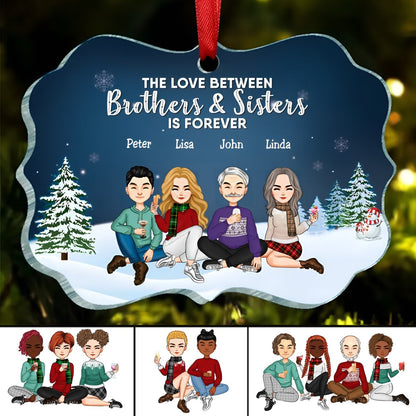 Family - The Love Between Brothers & Sisters Is Forever - Personalized Acrylic Ornament - Makezbright Gifts