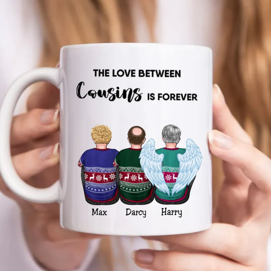 Family - The Love Between Cousins Is Forever - Personalized Mug (LL) - Makezbright Gifts