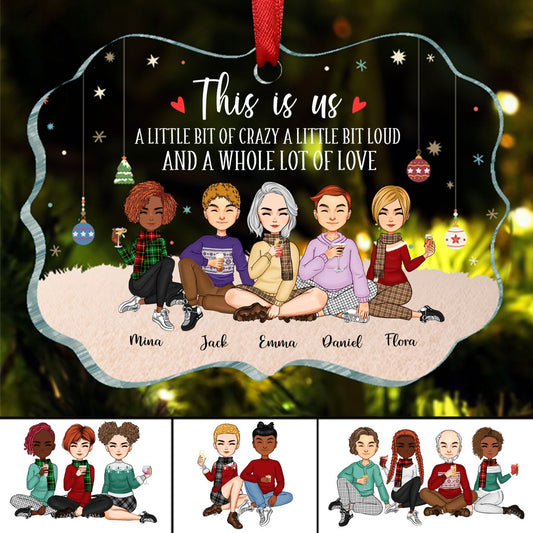 Family - This Is Us A Little Bit Of Crazy And A Whole Lot Of Love - Personalized Ornament - Makezbright Gifts