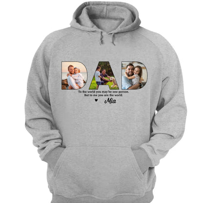 Family - To The World You May Be One Person - Personalized T - Shirt, Hoodie - Makezbright Gifts