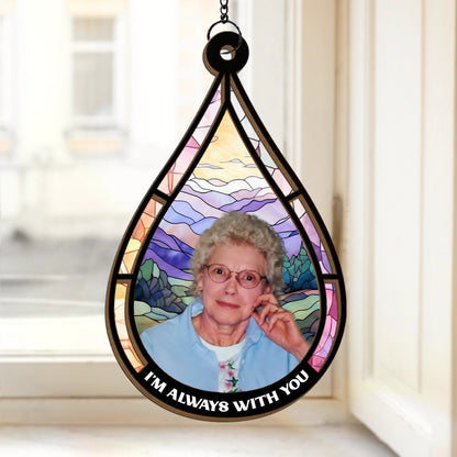 Family - We're Always With You - Personalized Window Hanging Suncatcher - Makezbright Gifts