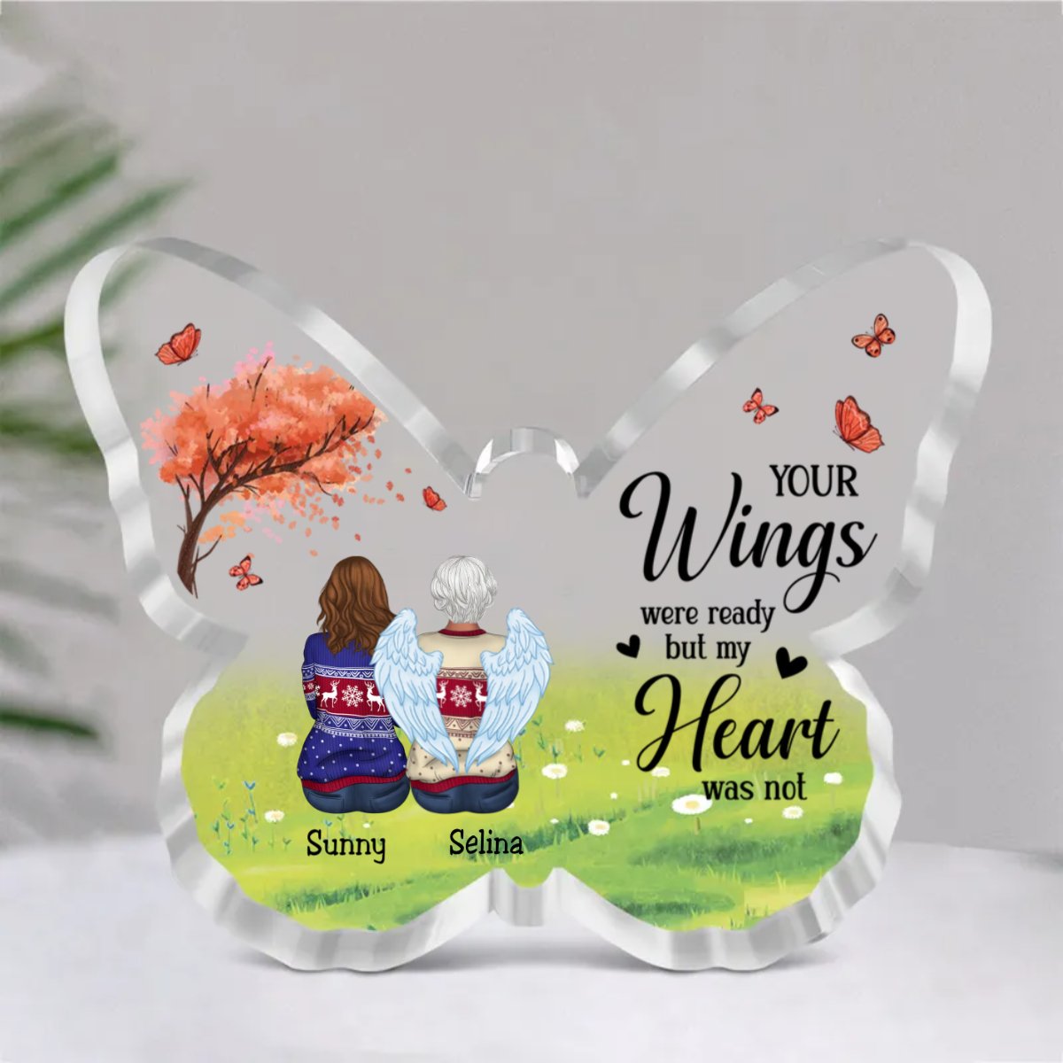 Family - Your Wings Were Ready But My Heart Was Not - Personalized Acrylic Plaque - Makezbright Gifts