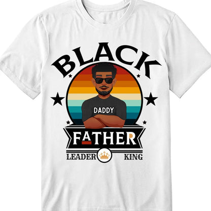 Father - Black Father Leader King - Personalized Unisex T - shirt, Hoodie, Sweatshirt - Makezbright Gifts