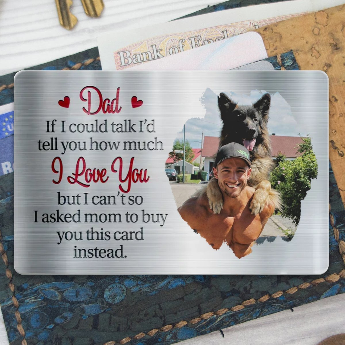 Father - Dad If I Could Talk I'd Tell You How Much I Love You - Personalized Aluminum Wallet Card - Makezbright Gifts