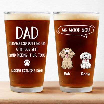 Father - Father's Day Gift For Dog Dad We Woof You - Personalized Beer Glass (TB) - Makezbright Gifts