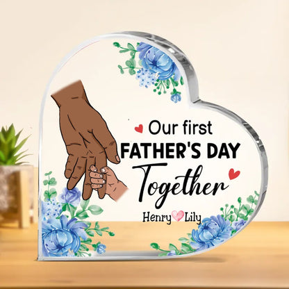 Father - Our Firts Father's Day Together - Personalized Acrylic Plaque - Makezbright Gifts