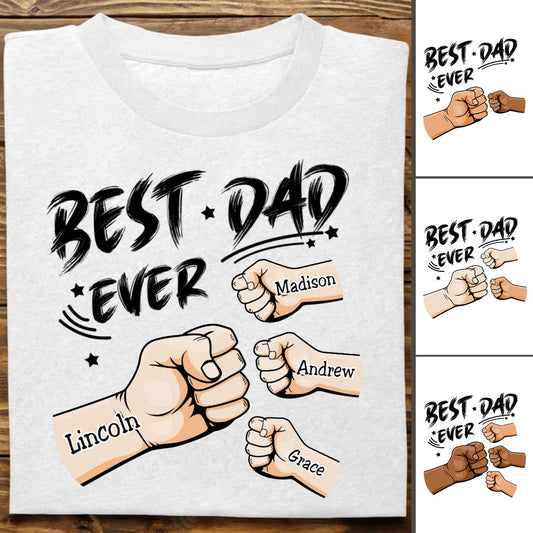 Father's Day - Best Dad Ever - Personalized T - shirt - Makezbright Gifts